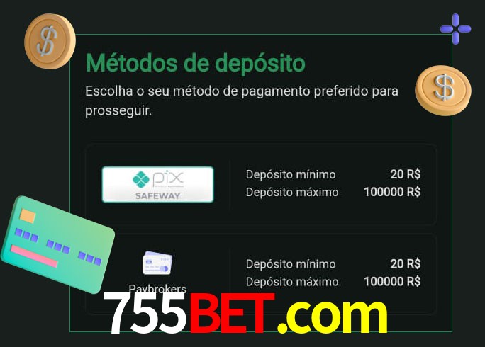 O cassino 755bet.com oferece uma grande variedade de métodos de pagamento